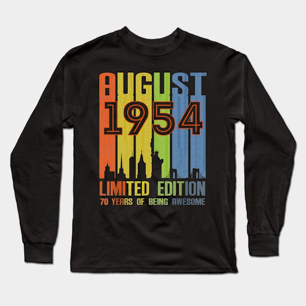 August 1954 70 Years Of Being Awesome Limited Edition Long Sleeve T-Shirt by Brodrick Arlette Store